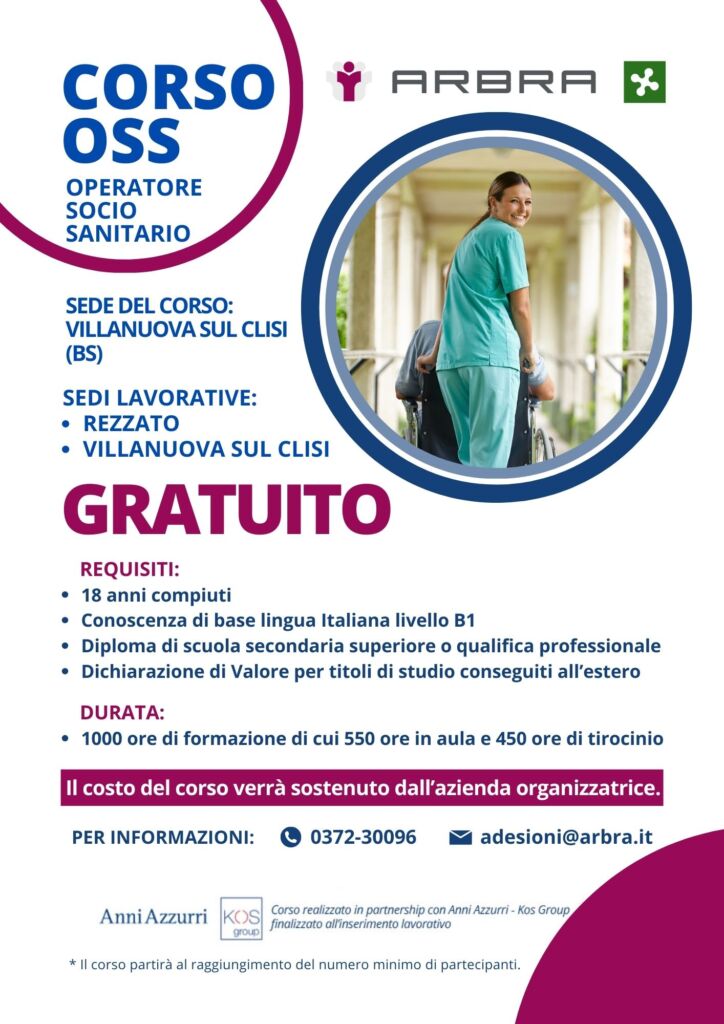 L’Operatore Socio Sanitario (O.S.S.) svolge attività di assistenza a persone anziane, malate e/o disabili, presso Centri di Accoglienza, Case di Riposo, Comunità di Recupero, Residenze Sanitarie, Strutture Domiciliari e in ambito Ospedaliero.
I docenti che formeranno i nuovi operatori sono altamente qualificati per insegnare le nozioni teoriche e pratiche fondamentali per strutturare le basi di un operatore competente.
Il Corso per ottenere la qualifica di “Operatore Socio Sanitario” ha una durata di 1000 ore, delle quali 550 ore sono di lezione in aula e laboratorio e 450 ore sono in tirocinio formativo presso strutture R.S.A. e Ospedali.